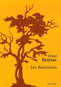 LES MAUVIETTES - BUYSSE CYRIEL