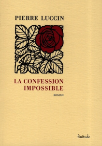 LA CONFESSION IMPOSSIBLE - LUCCIN PIERRE