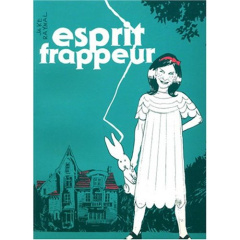 Esprit Frappeur - Raynal Henri