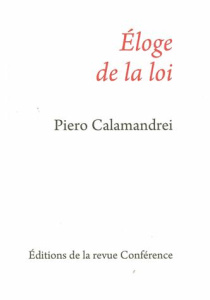 Eloge de la loi - Calamandrei Piero ; Carraud Christophe ; Zagrebels