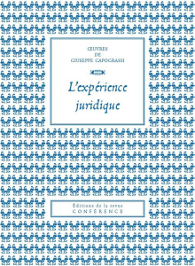 L'expérience juridique - Capograssi Giuseppe ; Carraud Christophe ; Mercada