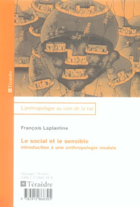Le social et le sensible. Introduction à une anthropologie modale - Laplantine François