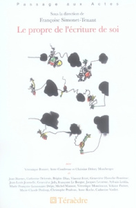 Le propre de l'écriture de soi - Simonet-Tenant Françoise ; Bonnet Véronique ; Coud