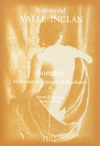 Sonates. Tome 2, Mémoires du marquis de Bradomin - Valle-Inclan Ramon del