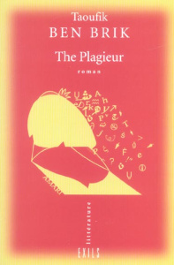 The Plagieur - Ben Brik Taoufik ; Said Edward-W