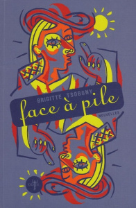 Face à pile. Mensonges, horreurs et splendeurs - Tsobgny Brigitte