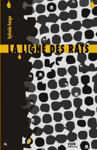 La ligne des rats - Forge Sylvain