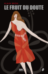 Le fruit du doute - Bron Alain