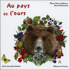 Au pays de l'ours - Haroux-Métayer Eliane, Bertrand Bernard