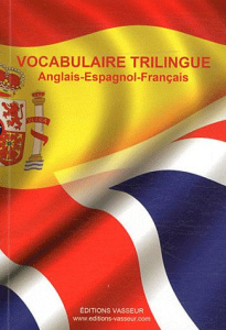 VOCAB TRILINGUE ANGLAIS ESPAGNOL FRANCAI - JEAN PIERRE VAS