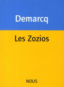 Les Zozios. Avec 1 CD audio - Demarcq Jacques