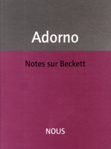 Notes sur Beckett - Adorno Theodor W. ; David Christophe ; Tiedemann R