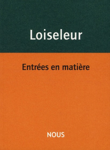 Entrées en matière - Loiseleur Aurélie