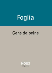 GENS DE PEINE - FOGLIA AURELIE
