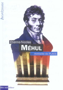 Etienne Nicolas Méhul - Place Adélaïde de