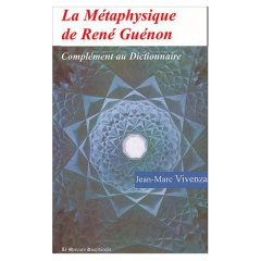 La Métaphysique de René Guénon - Vivenza Jean-Marc