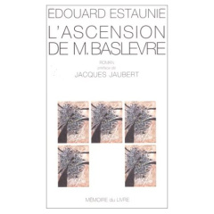 L'ascension de M. Baslèvre - Estaunié Edouard