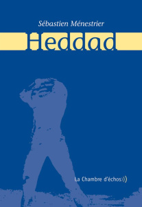Heddad - Ménestrier Sébastien