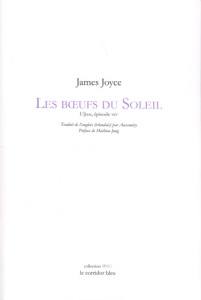 Les boeufs du soleil. Ulysse, épisode XIV, Edition bilingue français-anglais - Joyce James ; Auxeméry Jean-Paul ; Jung Mathieu