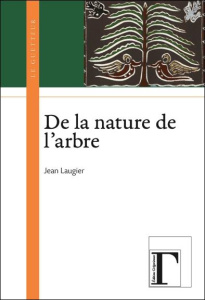 De la nature de l'arbre - Laugier Jean