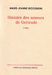 HISTOIRE DES AMOURS DE GERTRUDE - RICCOBONI MARIE JEAN