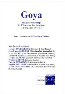 GOYA IMAGE DE SON TEMPS - DELRUE ELISABETH