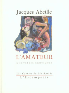 L'amateur - Abeille Jacques