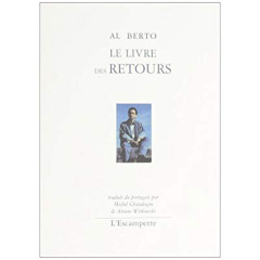 Le livre des retours - Berto Al ; Chandeigne Michel ; Witkowski Ariane