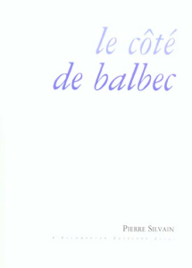 Le côté de Balbec - Silvain Pierre