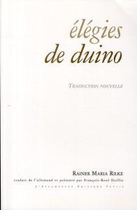 Elégies de Duino. Edition bilingue français-allemand - Rilke Rainer Maria ; Daillie François-René