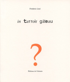 In terroir gâteau - Léal Frédéric