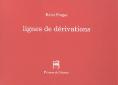 Lignes de dérivations - Froger Rémi