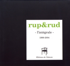 Rup&Rud. L'intégrale 1999-2004 - Smirou Sébastien ; Parian Anne ; Dubois Caroline ;