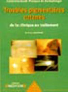 Troubles pigmentaires cutanés. De la clinique au traitement - Gauthier Yvon