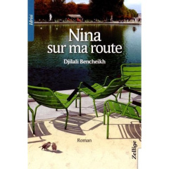Nina sur ma route - Bencheikh Djilali