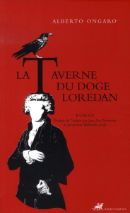 LA TAVERNE DU DOGE LOREDAN - ONGARO ALBERTO