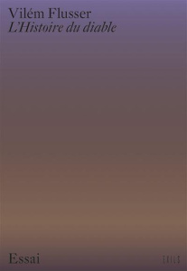 Histoire du diable - Flusser Vilém