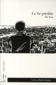 LA VIE PETRIFIEE - TREDE NILS