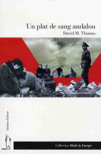 UN PLAT DE SANG ANDALOU - THOMAS DAVID M.