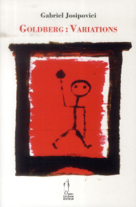 GOLDBERG : VARIATIONS - JOSIPOVICI GABRIEL