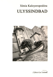 Ulyssindbad (Athènes, 1981) - Kaloyeropoulou Xènia ; Kokkos Yannis ; Volkovitch