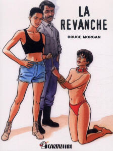 Les instincts pervers Tome 3 : La revanche - Morgan Bruce