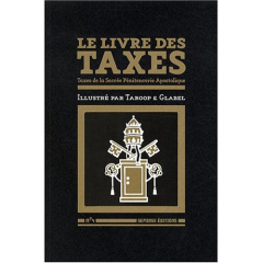 Le livre des taxes. Taxes de la Sacrée Pénitencerie Apostolique - TAROOP & GLABEL