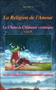 Le chant du chamane cosmique - Mei-Hia J