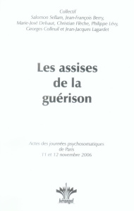 Les assises de la guérison - Sellam Salomon, Berry Jean-François, Collectif