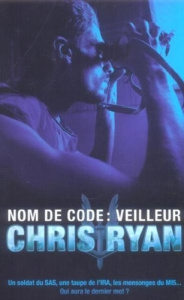 Nom de code : veilleur - Ryan Chris ; Mirmont Franck