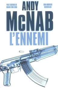 L'ennemi - McNab Andy ; Rancourt Luc de