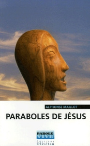 PARABOLES DE JESUS - MAILLOT, ALPHONSE