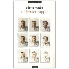 Le dernier rappel - Matéo Pépito