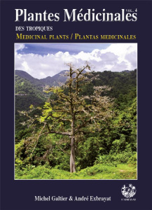 Plantes médicinales des tropiques. Volume 4, Edition français-anglais-espagnol - Galtier Michel ; Exbrayat André